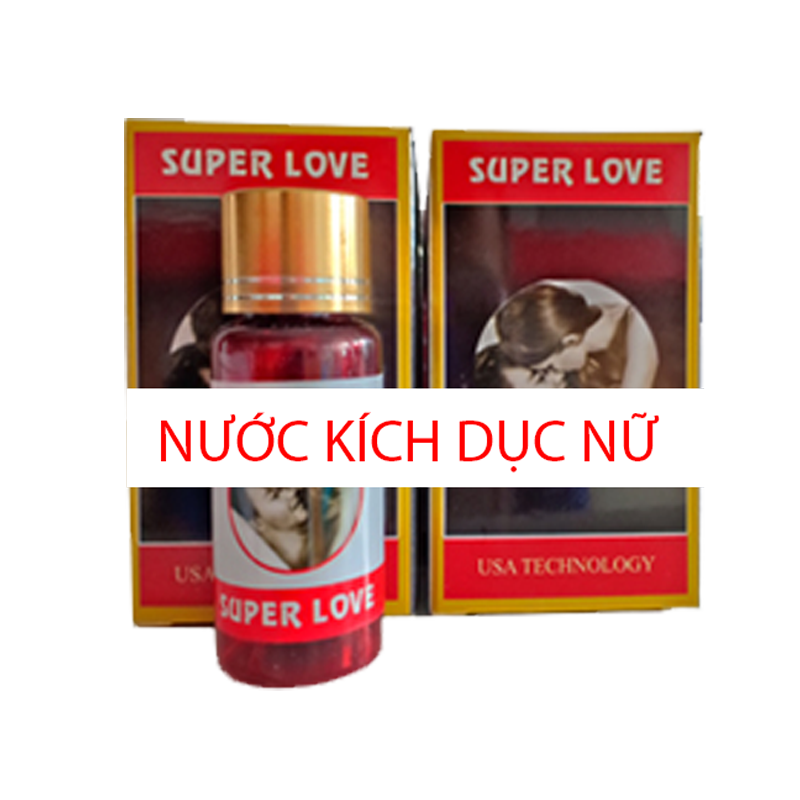 Thuốc kích dục Super Love dạng nước 20ml chính hãng Mỹ kích thích nữ tăng ham muốn