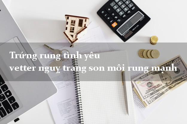 Trứng rung tình yêu vetter nguỵ trang son môi rung mạnh
