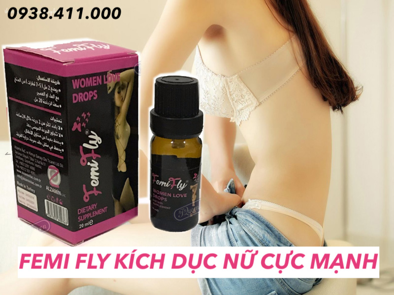Thuốc kích dục nữ Femi Fly tăng ham muốn mạnh hiệu quả