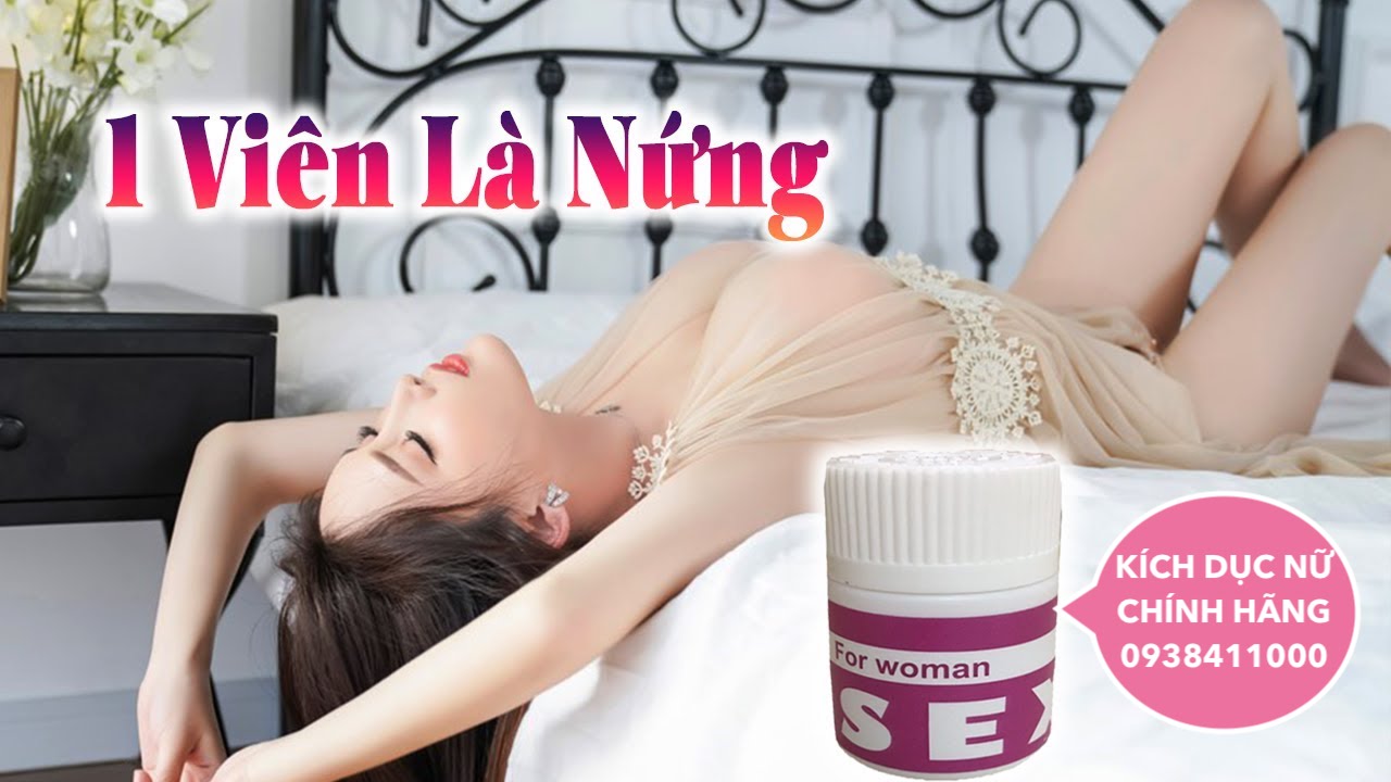 Sex For Woman thuốc kích dục nữ dạng viên chính hãng Mỹ