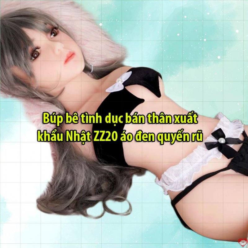 Búp bê tình dục bán thân Nhật ZZ20 sexy áo đen hàng xuất khẩu cao cấp 
